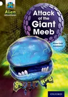 Projekt X: Mimozemské dobrodružstvá:  X: Adventures: Útok obrieho meeba - Project X: Alien Adventures: White: Attack of the Giant Meeb