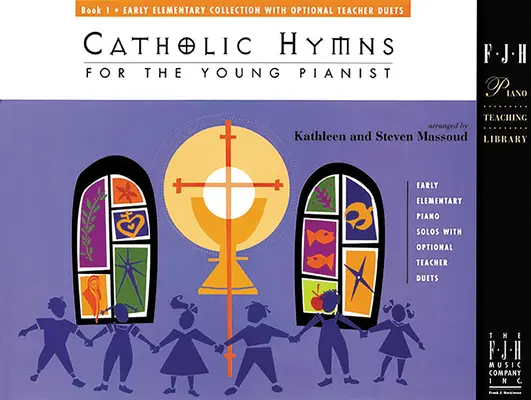Katolícke piesne pre mladých klaviristov, kniha 1 - Catholic Hymns for the Young Pianist, Book 1