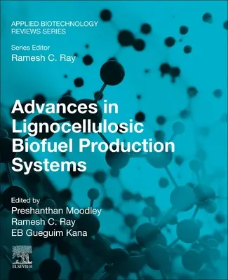 Pokroky v systémoch výroby lignocelulózových biopalív - Advances in Lignocellulosic Biofuel Production Systems