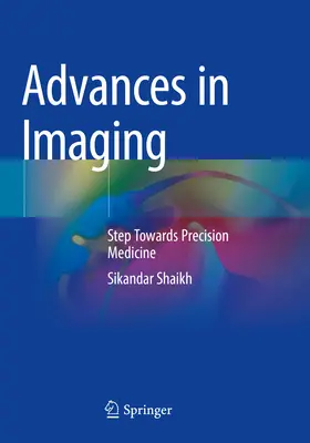 Pokroky v zobrazovaní: Krok smerom k presnej medicíne - Advances in Imaging: Step Towards Precision Medicine
