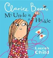 Môj strýko je Hunkle hovorí Clarice Bean - My Uncle is a Hunkle says Clarice Bean