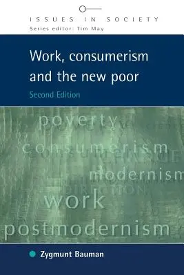 Práca, konzum a noví chudobní - Work, Consumerism and the New Poor