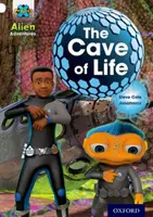 Projekt X: Mimozemské dobrodružstvá: Hviezdna obluda: Biela: X: The Cave of Life: The Cave of Life: The Cave of Life - Project X: Alien Adventures: White: The Cave of Life