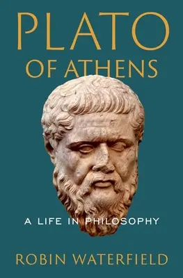 Platón Aténsky: Život vo filozofii - Plato of Athens: A Life in Philosophy