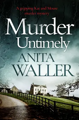 Vražda načas: Napínavá záhadná vražda Kat a myši - Murder Untimely: A Gripping Kat and Mouse Murder Mystery