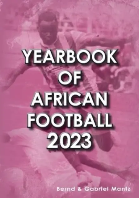 Ročenka afrického futbalu 2023 - Yearbook of African Football 2023