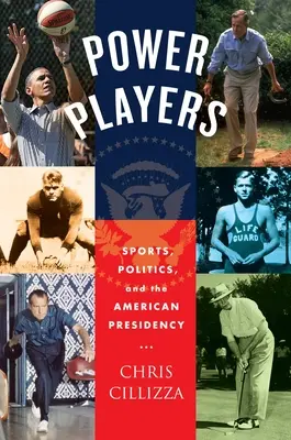 Mocenskí hráči: Séria: Šport, politika a americké prezidentstvo - Power Players: Sports, Politics, and the American Presidency