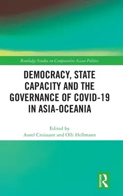 Demokracia, štátna kapacita a riadenie Covid-19 v Ázii a Oceánii - Democracy, State Capacity and the Governance of Covid-19 in Asia-Oceania