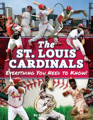 Louis Cardinals: Všetko, čo potrebujete vedieť - St. Louis Cardinals: Everything You Need to Know