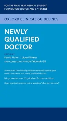 Oxfordské klinické usmernenia: Novokvalifikovaný lekár - Oxford Clinical Guidelines: Newly Qualified Doctor