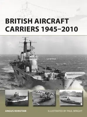 Britské lietadlové lode 1945 - 2010 - British Aircraft Carriers 1945-2010