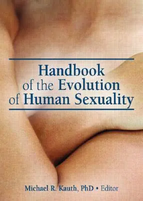 Príručka o vývoji ľudskej sexuality - Handbook of the Evolution of Human Sexuality