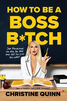 Ako byť šéfom B*tch - How to Be a Boss B*tch