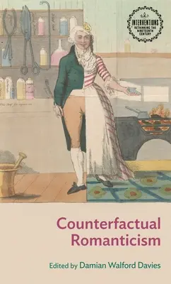 Kontrafaktuálny romantizmus - Counterfactual Romanticism