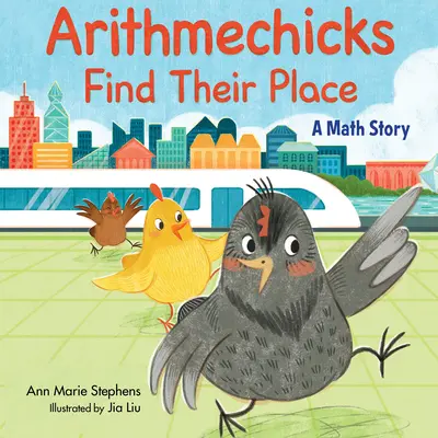 Arithmechicks nájsť svoje miesto: Príbeh z matematiky - Arithmechicks Find Their Place: A Math Story