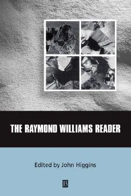 Čítanka Raymonda Williamsa - The Raymond Williams Reader