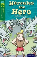Oxford Reading TreeTops Mýty a legendy: Level 12: Hercules The Hero - Oxford Reading Tree TreeTops Myths and Legends: Level 12: Hercules The Hero