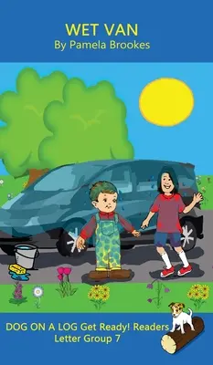 Mokrá dodávka (Trieda a domov): (Písmenková skupina 7 zo série Systematic Decodable) - Wet Van (Classroom and Home): Sound-Out Phonics Reader (Letter Group 7 of a Systematic Decodable Series)