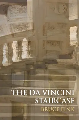 Da Vinciho schody: Schody Vinciho: Láska a turbulencie v údolí rieky Loiry - The Da Vinci Staircase: Love and Turbulence in the Loire Valley