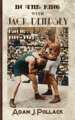 V ringu s Jackom Dempseym - časť II: 1919 - 1923 - In the Ring With Jack Dempsey - Part II: 1919 - 1923