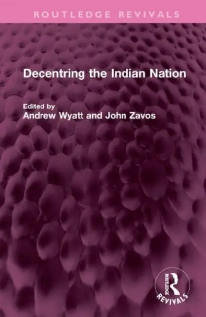 Decentralizácia indiánskeho národa - Decentring the Indian Nation