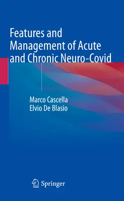 Vlastnosti a manažment akútneho a chronického neuro-Covidu - Features and Management of Acute and Chronic Neuro-Covid