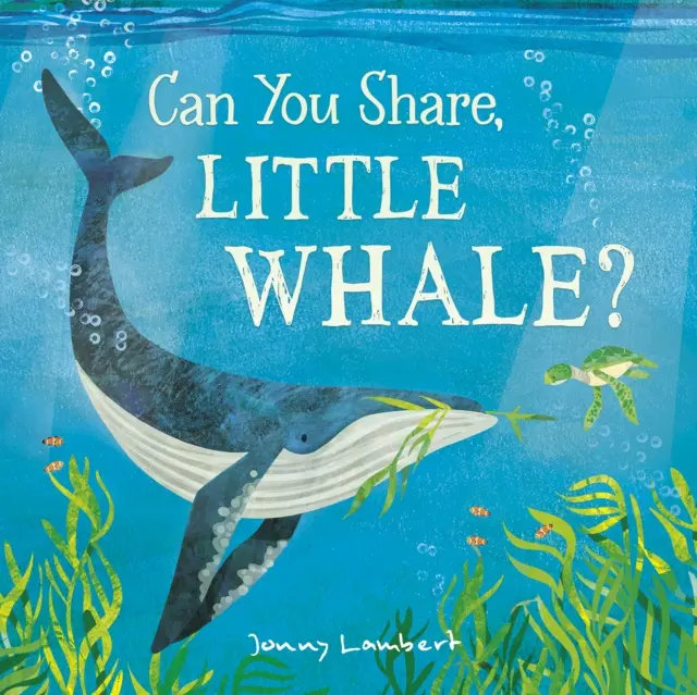 Môžeš sa podeliť, malá veľryba? - Can You Share, Little Whale?