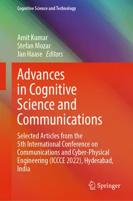 Pokroky v kognitívnej vede a komunikácii: Vybrané články z 5. medzinárodnej konferencie o komunikáciách a kyberneticko-fyzikálnom inžinierstve - Advances in Cognitive Science and Communications: Selected Articles from the 5th International Conference on Communications and Cyber-Physical Enginee