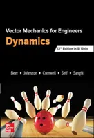 VEKTOROVÁ MECHANIKA PRE INŽINIEROV: DYNAMIKA, SI - VECTOR MECHANICS FOR ENGINEERS: DYNAMICS, SI