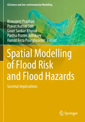 Priestorové modelovanie povodňového rizika a povodňového ohrozenia: Spoločenské dôsledky - Spatial Modelling of Flood Risk and Flood Hazards: Societal Implications