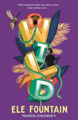 Divočina: strhujúce dobrodružstvo v dažďových pralesoch od mnohonásobne oceneného autora knihy Utečenec 8 7 - Wild: A Gripping Rainforest Adventure from the Multi Award-Winning Author of Refugee 8 7