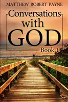Rozhovory s Bohom - kniha 1 - Conversations with God - Book 1