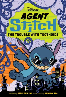 Agent Stitch: Problémy s Toothoidmi: Agent Stitch: Thootshooting: Kniha druhá Agent Stitch: Thootshooting: Kniha druhá - Agent Stitch: The Trouble with Toothoids: Agent Stitch Book Two