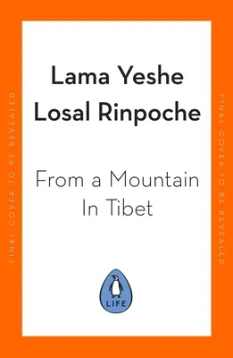 Z hory v Tibete: Mníchova cesta z hory v Tibete: Kniha o ceste mnícha z hory v Tibete: Mníchova cesta - From a Mountain in Tibet: A Monk's Journey