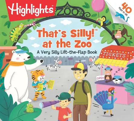 To je hlúposť!(tm) v ZOO: Veľmi hlúpa kniha s klapkami - That's Silly!(tm) at the Zoo: A Very Silly Lift-The-Flap Book