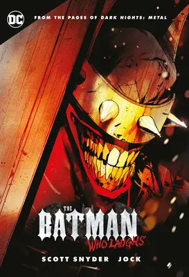 Batman, ktorý sa smeje: Vydanie Deluxe - The Batman Who Laughs: The Deluxe Edition