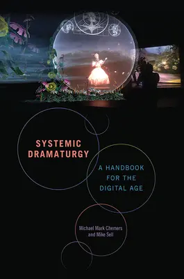 Systemická dramaturgia: Príručka pre digitálny vek - Systemic Dramaturgy: A Handbook for the Digital Age