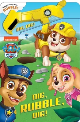 Tlapková patrola: Hrab, hrab, hrab!: Knižka s akčnými pomôckami: Hrabte, hrabte, hrabte... - Paw Patrol: Dig, Rubble, Dig!: An Action Tool Book