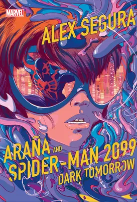 Araa a Spider-Man 2099: Temný zajtrajšok - Araa and Spider-Man 2099: Dark Tomorrow