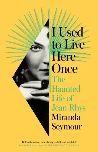 Kedysi som tu žil - Strašidelný život Jeana Rhysa - I Used to Live Here Once - The Haunted Life of Jean Rhys