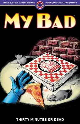 Moje zlé: Tridsať minút alebo smrť - My Bad: Thirty Minutes or Dead