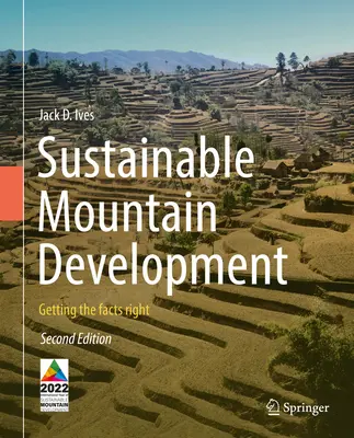 Udržateľný rozvoj hôr: Správne zistenie faktov - Sustainable Mountain Development: Getting the Facts Right