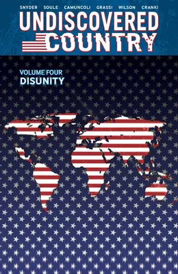 Neobjavená krajina, 4. zväzok: Rozpoltenosť - Undiscovered Country, Volume 4: Disunity
