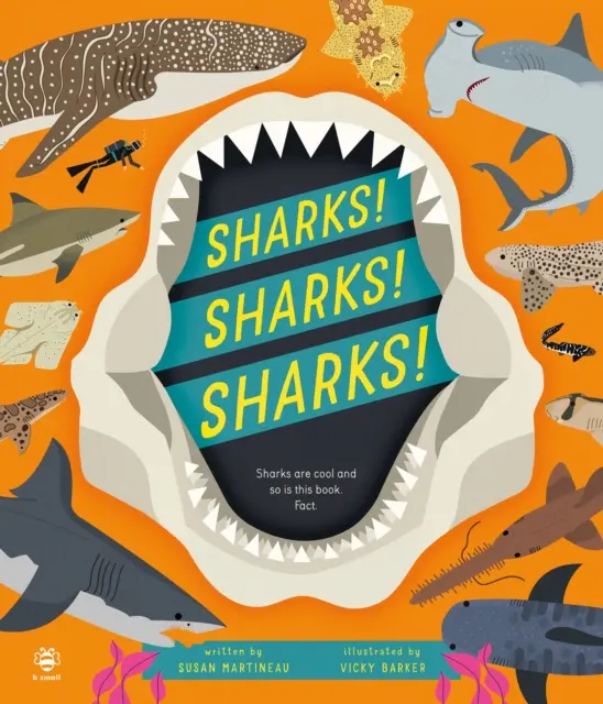 Žraloky! Žraloky! Žraloky! - Žraloky sú super a táto kniha tiež. Skutočnosť. - Sharks! Sharks! Sharks! - Sharks are Cool and So is This Book. Fact.