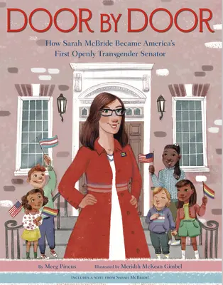 Dvere za dverami: Ako sa Sarah McBrideová stala prvou americkou senátorkou s otvorenou transrodovou orientáciou - Door by Door: How Sarah McBride Became America's First Openly Transgender Senator