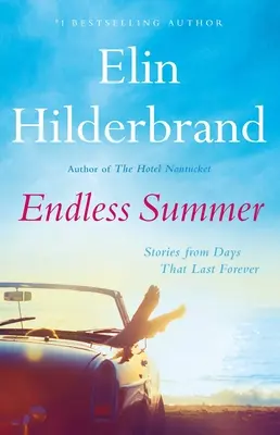 Nekonečné leto: Príbehy z dní, ktoré trvajú večne - Endless Summer: Stories from Days That Last Forever