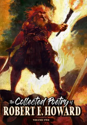 Zbierka poézie Roberta E. Howarda, 2. zväzok - The Collected Poetry of Robert E. Howard, Volume 2