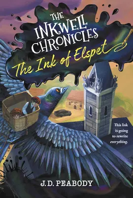 The Inkwell Chronicles: Ink of Elspet, kniha 1 - The Inkwell Chronicles: The Ink of Elspet, Book 1