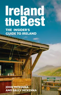 Írsko the Best: Sprievodca pre zasvätených po Írsku - Ireland the Best: The Insider's Guide to Ireland