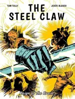 Oceľový pazúr: Reign of The Brain - Steel Claw: Reign of The Brain